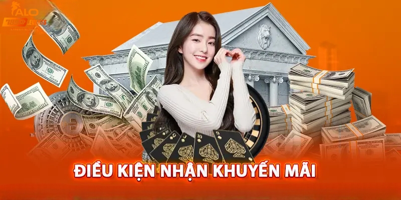 Điều kiện tham gia khuyến mãi Alo789