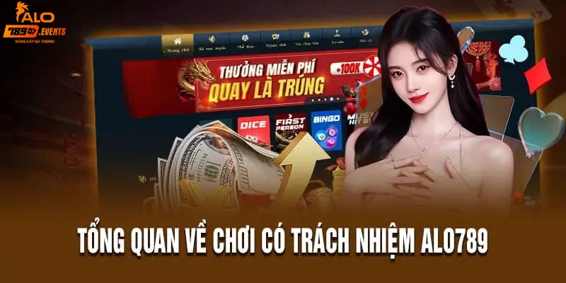 Giới thiệu quy định chơi có trách nhiệm tại Alo789