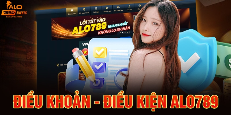 Giới thiệu điều khoản và điều kiện của Alo789